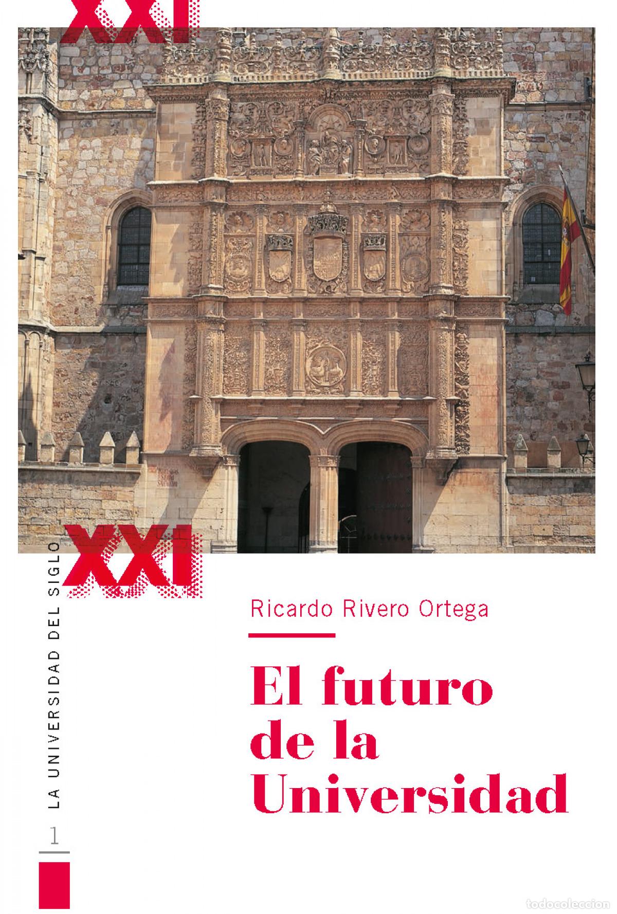 B&uuml;cher: EL FUTURO DE LA UNIVERSIDAD - Rivero Ortega, Ricardo