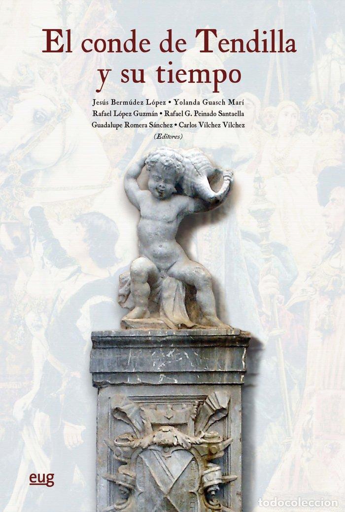 B&uuml;cher: CONDE DE TENDILLA Y SU TIEMPO - AA.VV.
