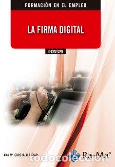 books: IFCM012PO LA FIRMA DIGITAL - GARCIA ALCAZAR, ANA