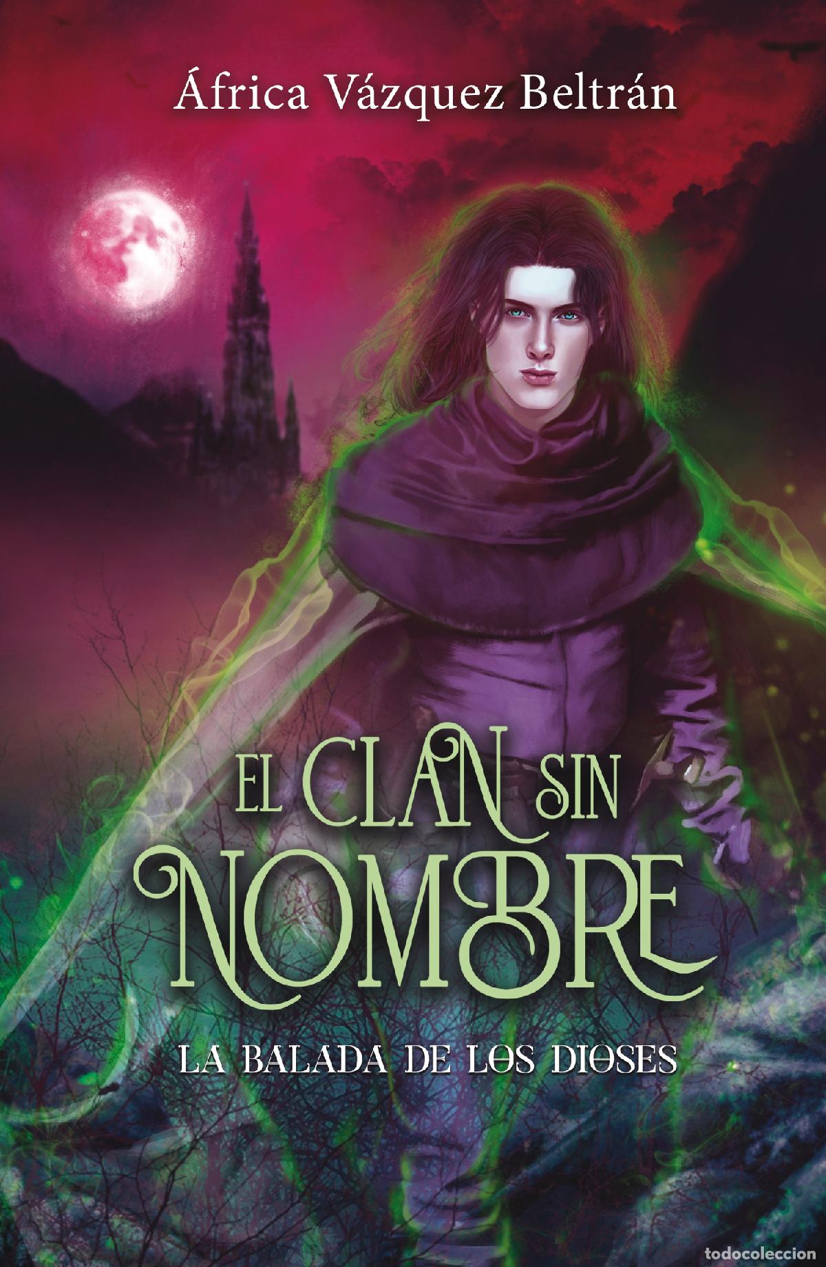 Livros: EL CLAN SIN NOMBRE 3: LA BALADA DE LOS DIOSES - V&aacute;zquez Beltr&aacute;n, &Aacute;frica