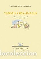 Libros: VERSOS ORIGINALES ANTOLOGIA POETICA ESTUDIO INTRODUCTORIO - ALTOLAGUIRRE, MANUEL