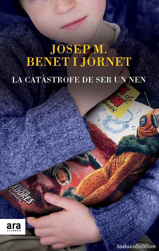 Libri: CATASTROFE DE SER UN NEN,LA - BENET I JORNET, JOSEP MARIA