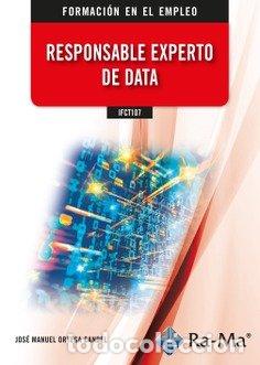 Libros: IFCT107 RESPONSABLE EXPERTO DE DATA - ORTEGA CANDEL, JOSE MANUEL
