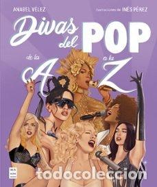 Livros: DIVAS DEL POP DE LA A A LA Z - ANABEL VELEZ