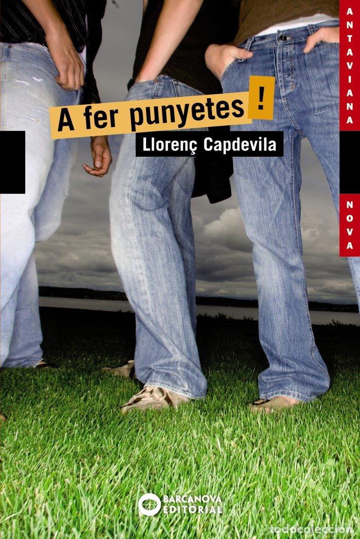 Libri: A FER PUNYETES! - CAPDEVILA, LLOREN&Ccedil;