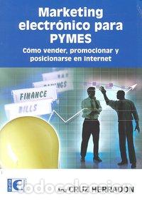 Libri: MARKETING ELECTRONICO PARA PYMES - CRUZ HERRADON, ANA