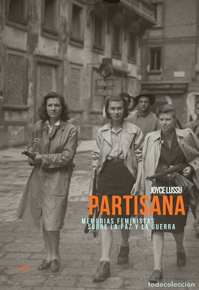 Libros: PARTISANA - LUSSU, JOYCE