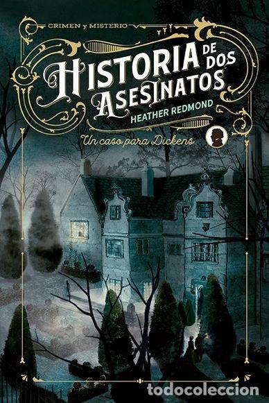 Libros: HISTORIA DE DOS ASESINATOS - REDMOND, HEATHER