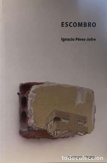 Libros: ESCOMBRO - PEREZ JOFRE, IGNACIO