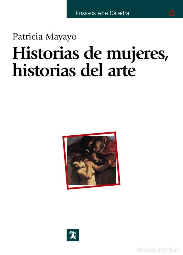 Libros: HAS.DE MUJERES HAS.DE ARTE - MAYAYO, PATRICIA