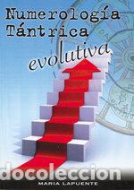 Libros: NUMEROLOGIA TANTRICA EVOLUTIVA - LAPUENTE, MARIA