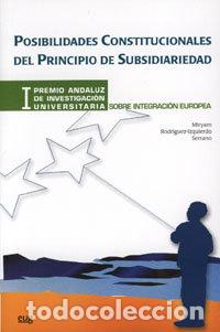 Libros: POSIBILIDADES CONSTITUCIONALES PRINCIPIO SUBSIDIARIEDAD - RODRIGUEZ IZQUIERDO, MIRYAM