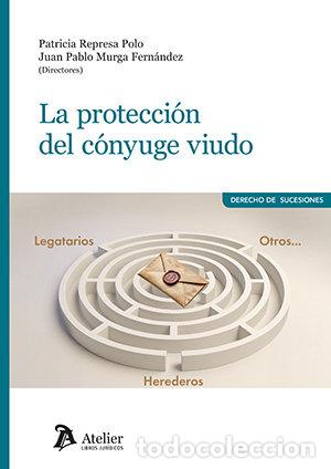 Libri: LA PROTECCION DEL CONYUGE VIUDO - MA PATRICIA REPRESA POLO