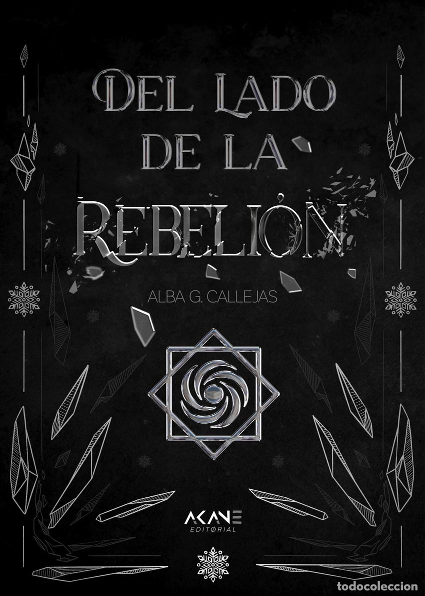Libros: DEL LADO DE LA REBELI&Oacute;N - G Callejas, Alba