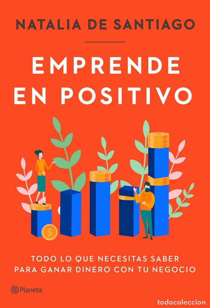 Libros: EMPRENDE EN POSITIVO - SANTIAGO, NATALIA DE