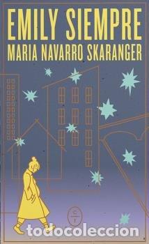 Libros: EMILY SIEMPRE - NAVARRO SKARANGER, MARIA
