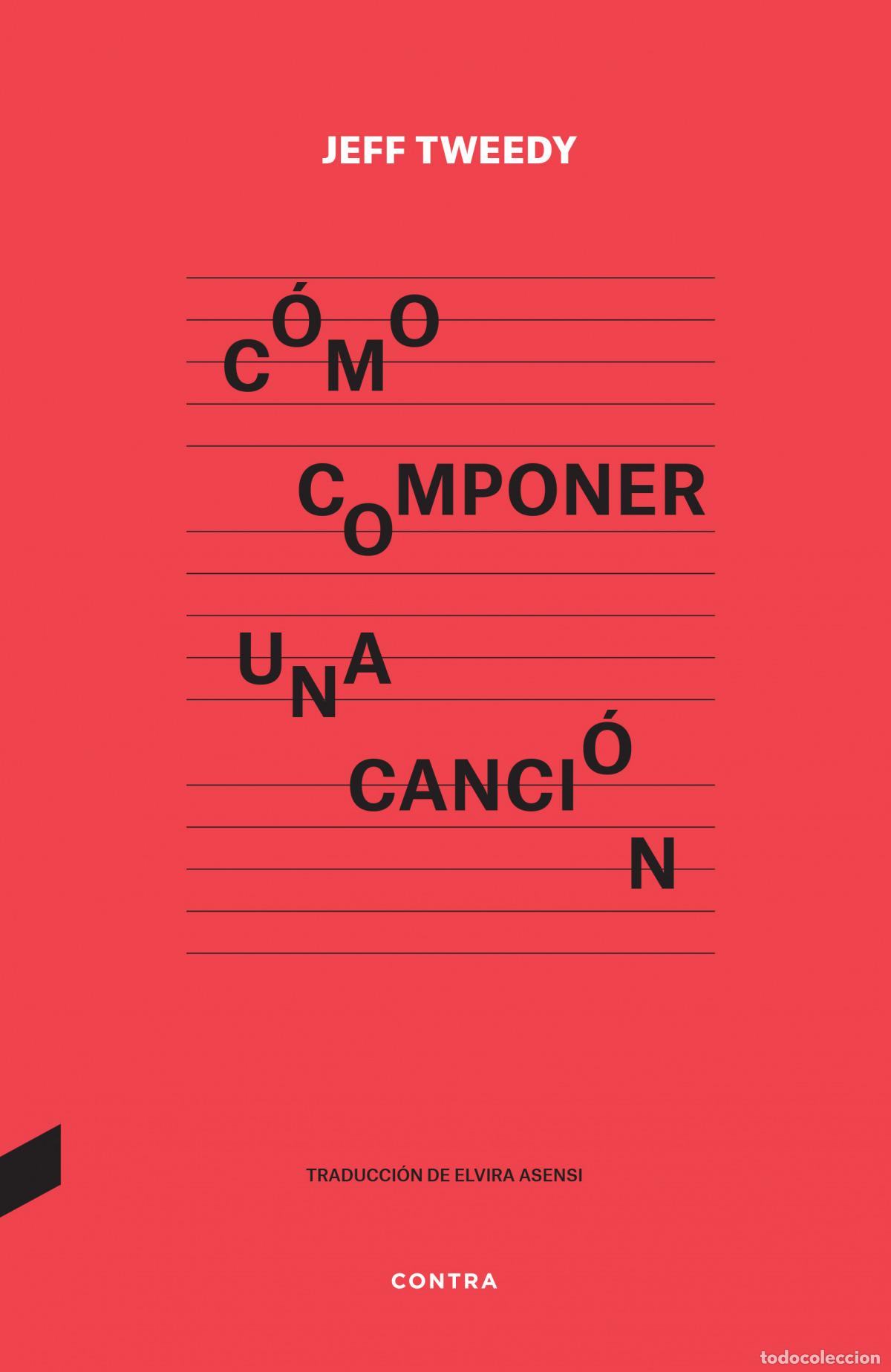 books: C&Oacute;MO COMPONER UNA CANCI&Oacute;N - Tweedy, Jeff