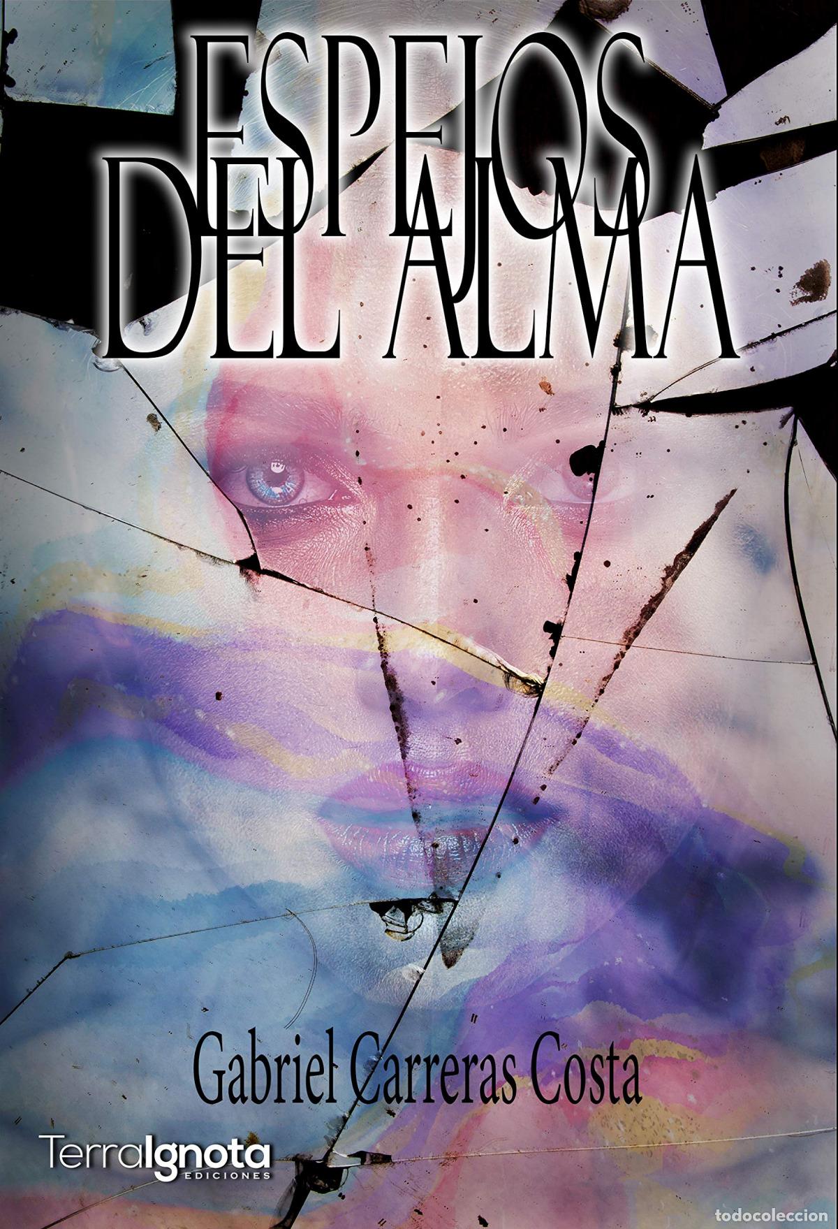 books: ESPEJOS DEL ALMA - Carreras Costa, Gabriel