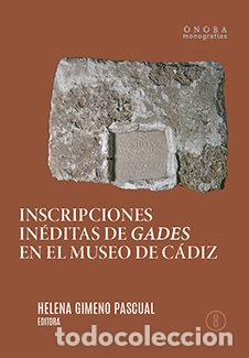 books: INSCRIPCIONES INEDITAS DE GADES EN EL MUSEO DE CADIZ - GIMENO PASCUAL, HELENA