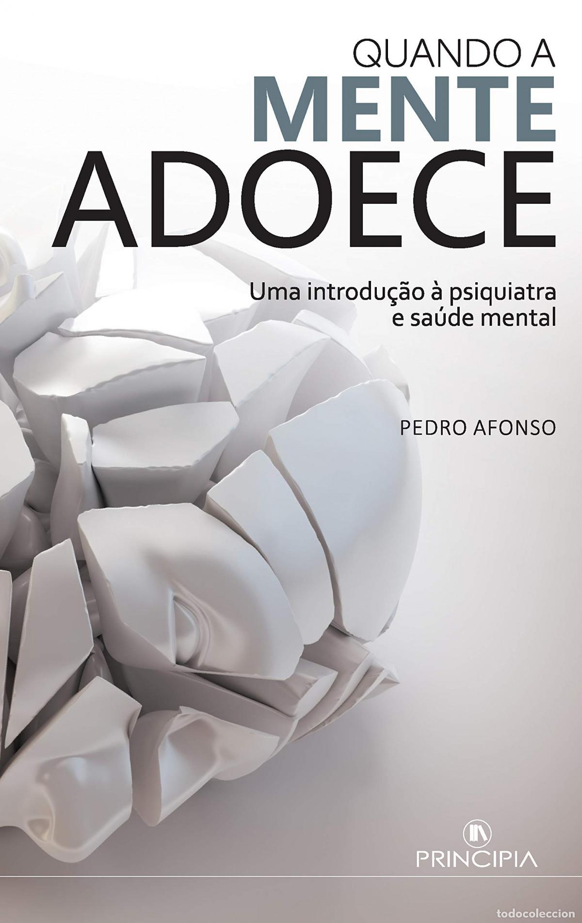 Libri: QUANDO A MENTE ADOECE - Pedro Afonso