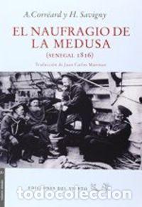 Libri: NAUFRAGIO DE LA MEDUSA,EL - CORREARD, A
