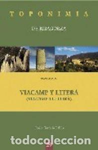 B&uuml;cher: TOPONIMIA DE RIBAGORZA. MUNICIPIO DE VIACAMP Y LITERA - TERRADO PABLO, JAVIER