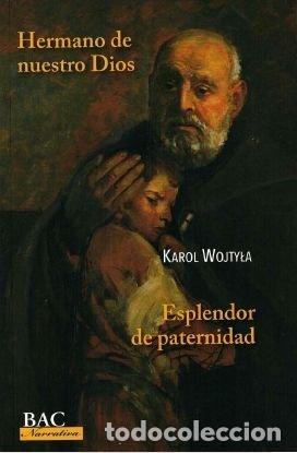 B&uuml;cher: HERMANO DE NUESTRO DIOS ESPLENDOR DE PATERNIDAD - WOJTYLA, KAROL