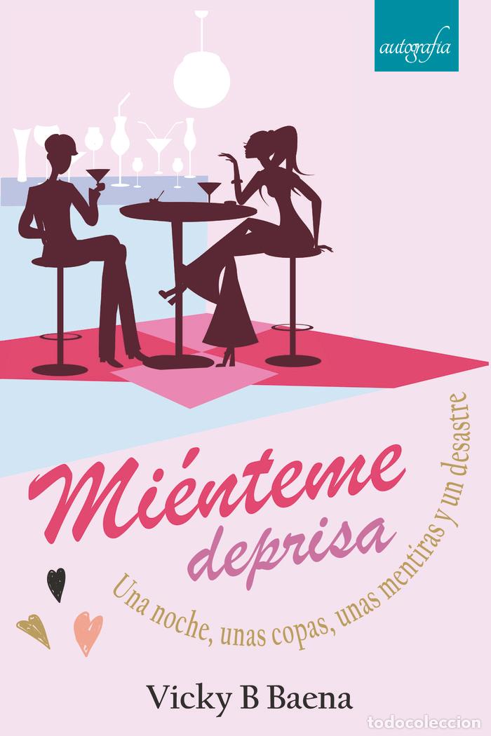 Libri: MIENTEME DEPRISA - B BAENA, VICKY