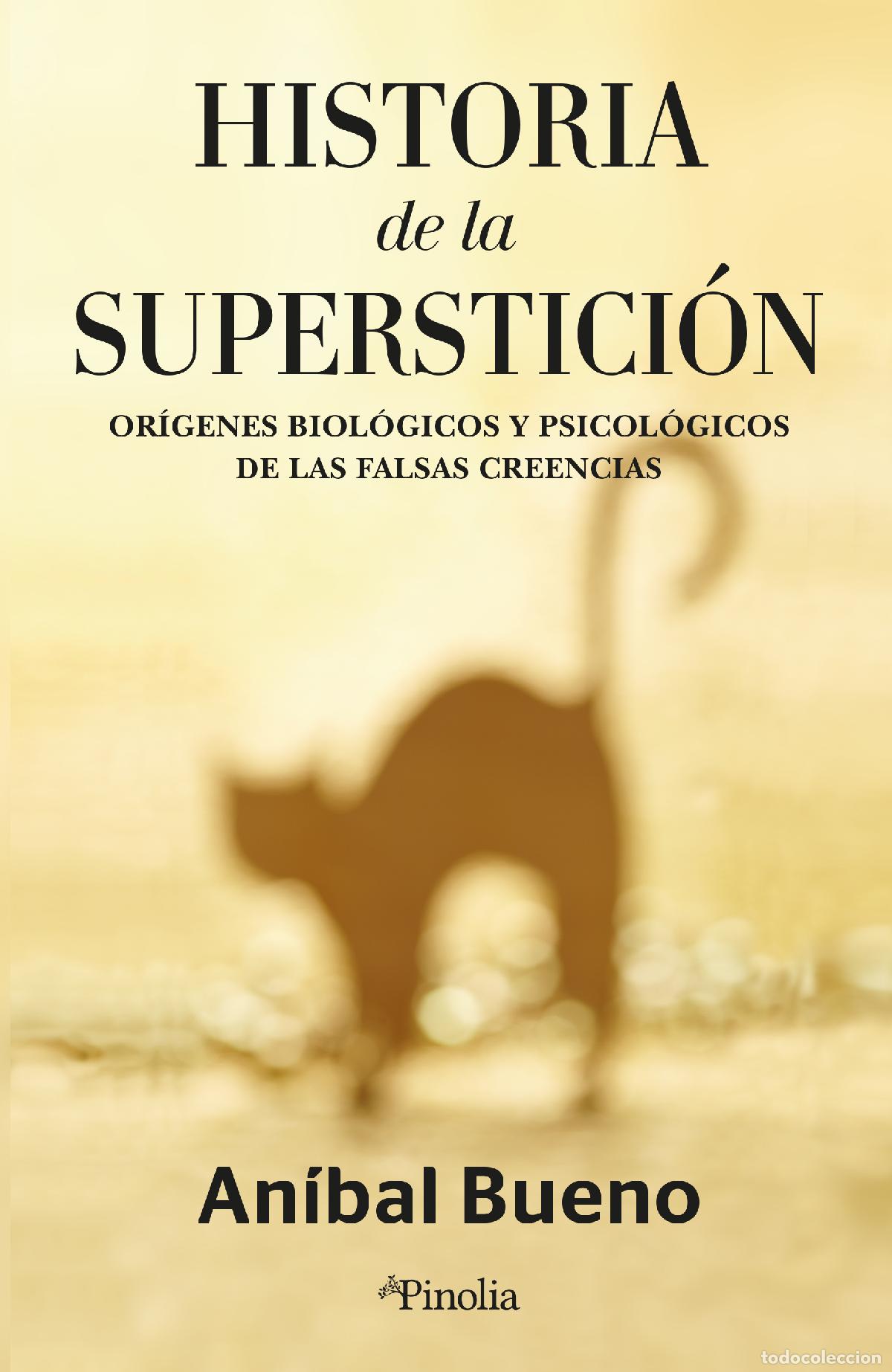B&uuml;cher: HISTORIA DE LA SUPERSTICI&Oacute;N - BUENOS, AN&Iacute;BAL