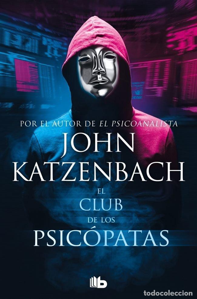 Livres: EL CLUB DE LOS PSICOPATAS - JOHN KATZENBACH
