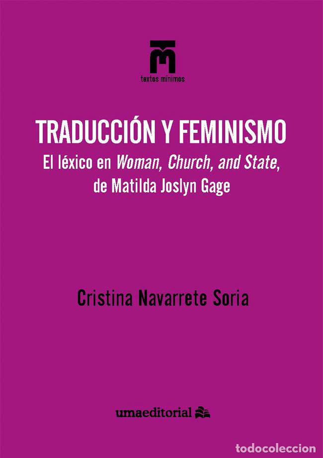 Libros: TRADUCCION Y FEMINISMO - NAVARRETE SORIA, CRISTINA