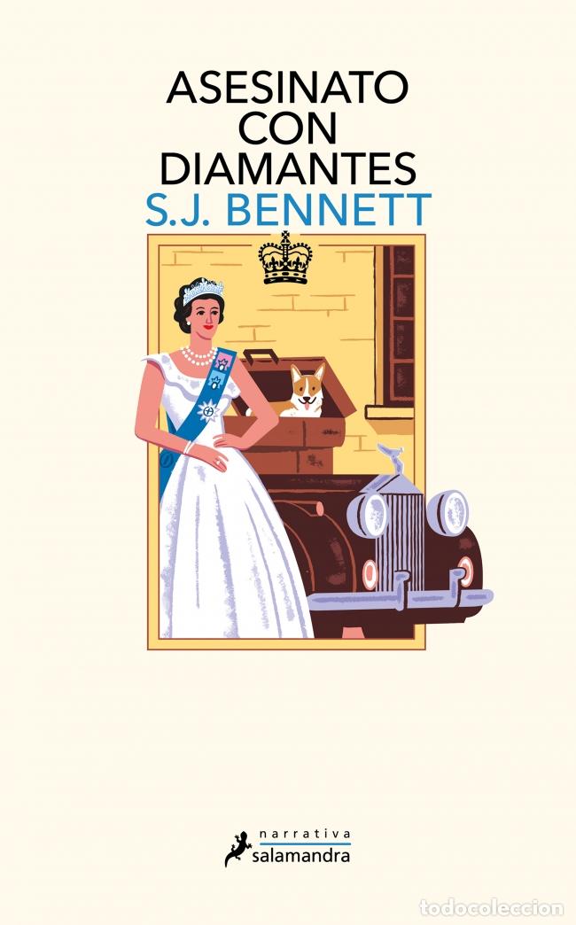 Libros: ASESINATO CON DIAMANTES (SU MAJESTAD, LA REINA INVESTIGADORA 4) - BENNETT, S J