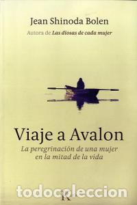 Libros: VIAJE A AVALON - SHINODA BOLEN, JEAN