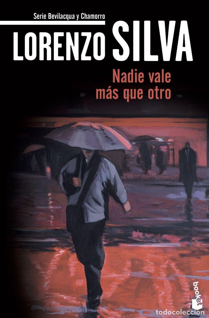 Libros: NADIE VALE MAS QUE OTRO - SILVA, LORENZO