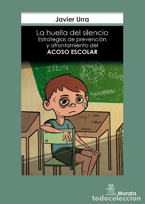books: HUELLA DEL SILENCIO ESTRATEGIAS DE PREVENCION Y AFRONTAMIE - URRA, JAVIER