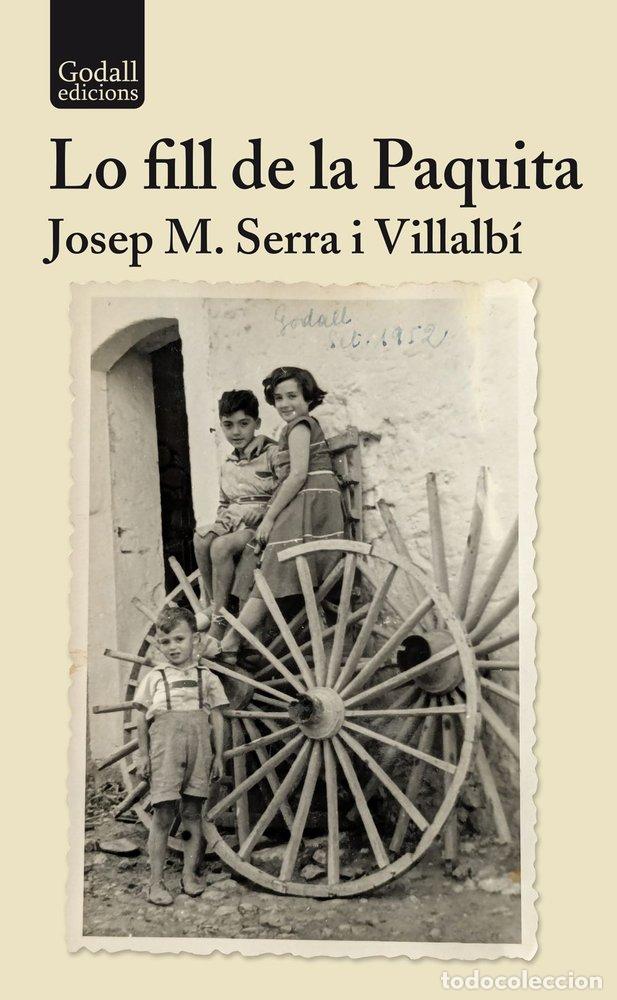 Libros: LO FILL DE LA PAQUITA - SERRA I VILLALBI, JOSEP MARIA