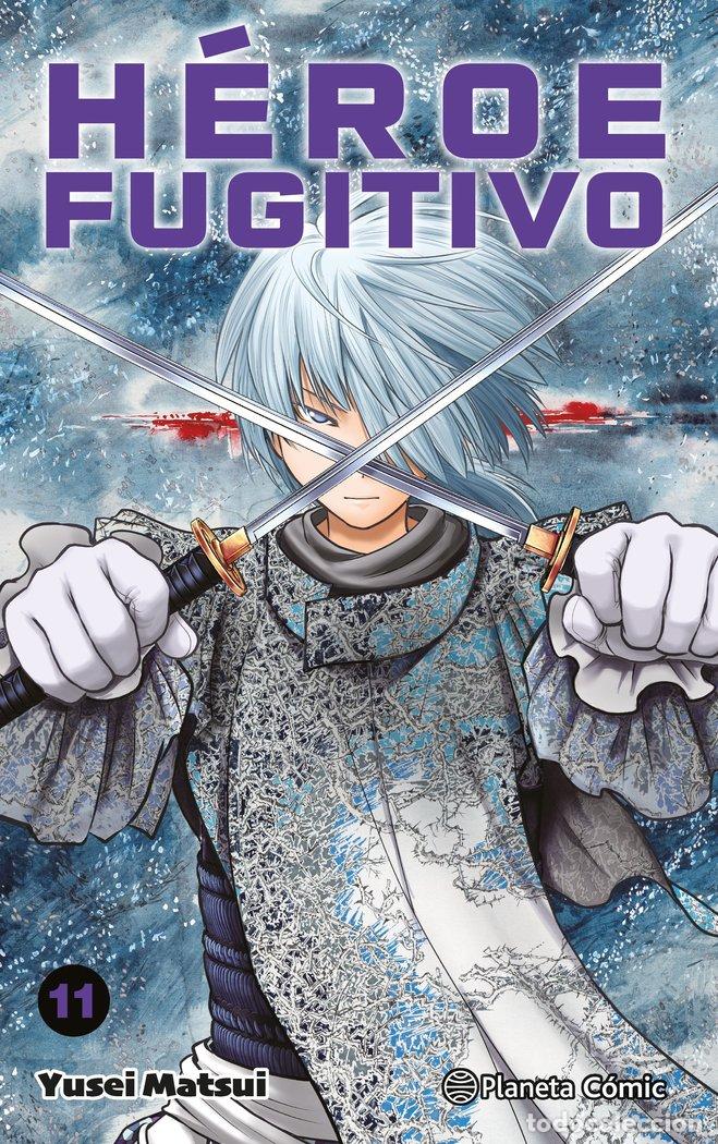 Libri: HEROE FUGITIVO 11 - MATSUI, YUSEI