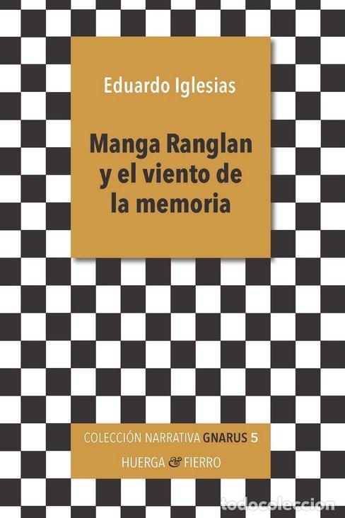 B&uuml;cher: MANGA RANGLAN Y EL VIENTO DE LA MEMORIA - IGLESIAS, EDUARDO