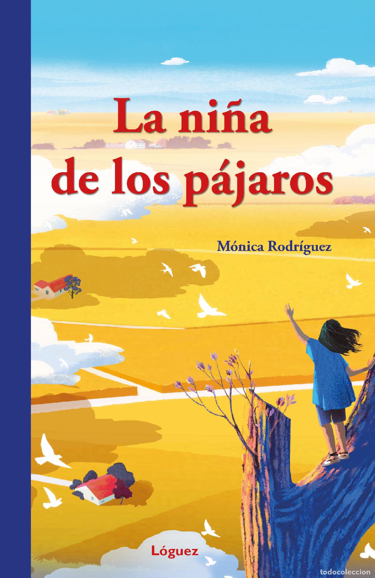 Libri: LA NI&Ntilde;A DE LOS P&Aacute;JAROS - Rodr&iacute;guez Su&aacute;rez, M&oacute;nica