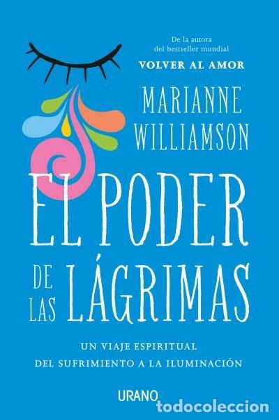 Libros: PODER DE LAS LAGRIMAS,EL - WILLIAMSON, MARIANNE