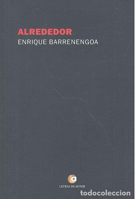 Libros: ALREDEDOR - BARRENENGOA, ENRIQUE