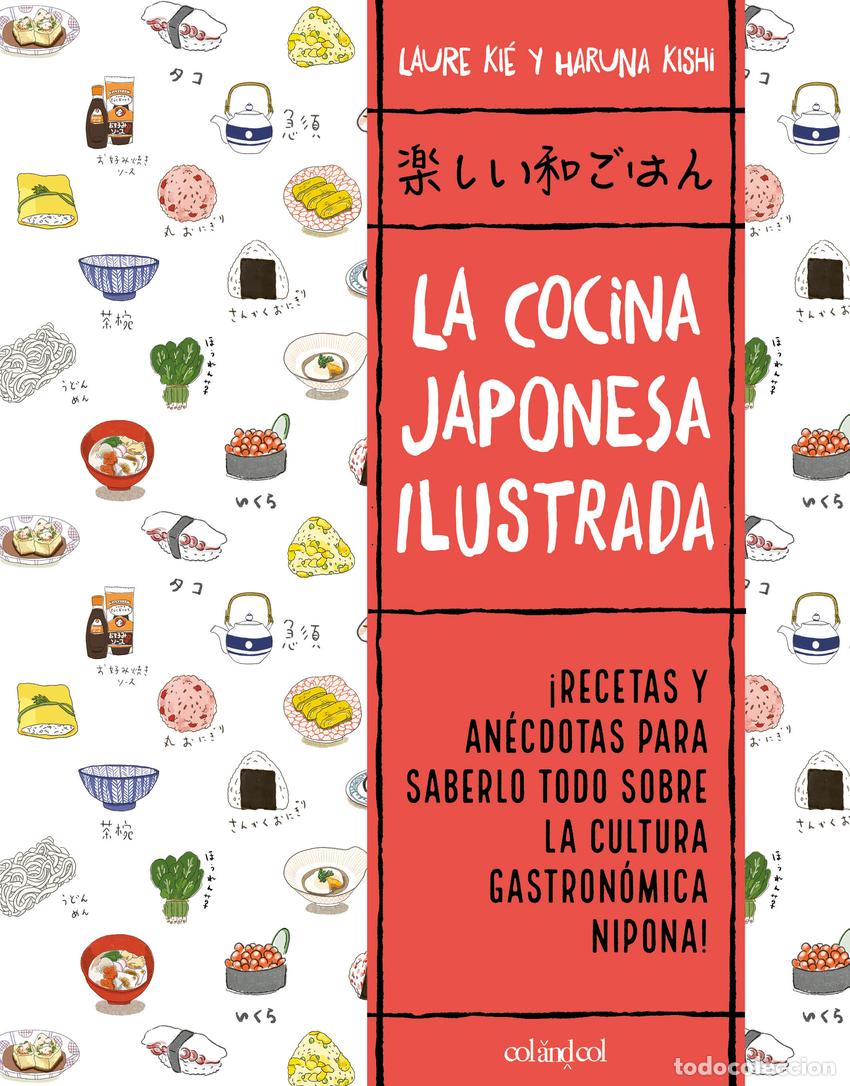 Libros: LA COCINA JAPONESA ILUSTRADA - Ki&eacute;, Laure