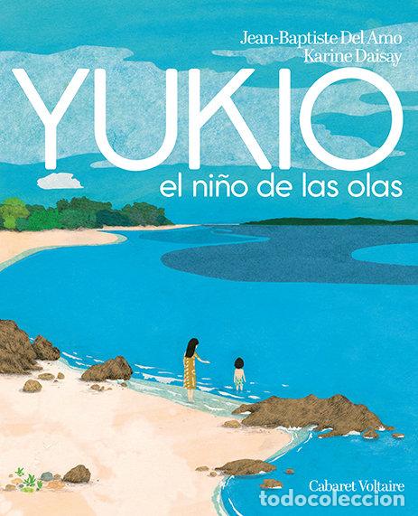 Libros: YUKIO EL NI&Ntilde;O DE LAS OLAS - DEL AMO, JEAN BAPTISTE