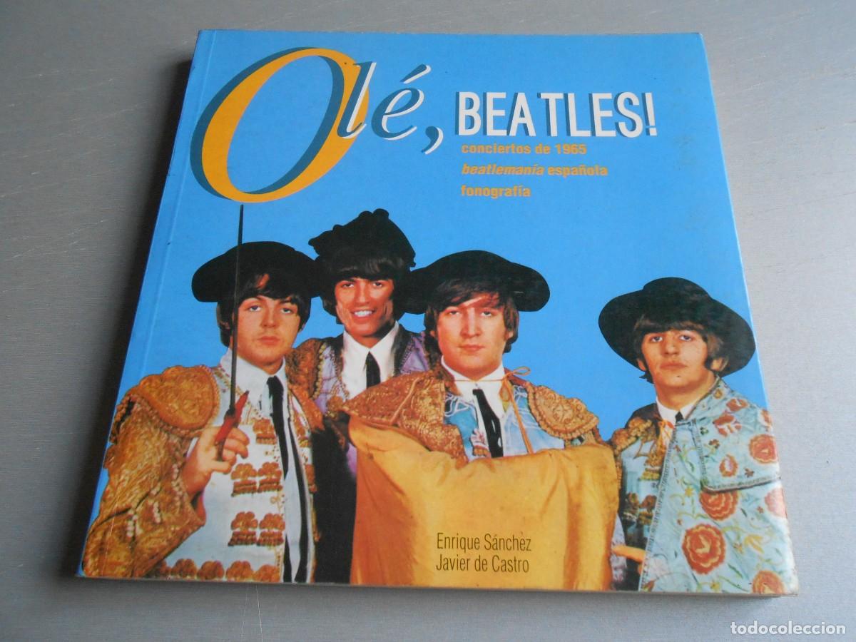 Livres: OL&Eacute;, BEATLES, Libro de Enrique S&aacute;nchez y Javier de Castro, A&Ntilde;O 1994, 149 p&aacute;ginas de 22,5 x 22,5 cms