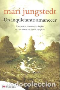 Livros: UN INQUIETANTE AMANECER - JUNGSTEDT, MARI