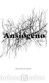 Libros: ANSIOGENO - JESUS ALONSO GARCIA