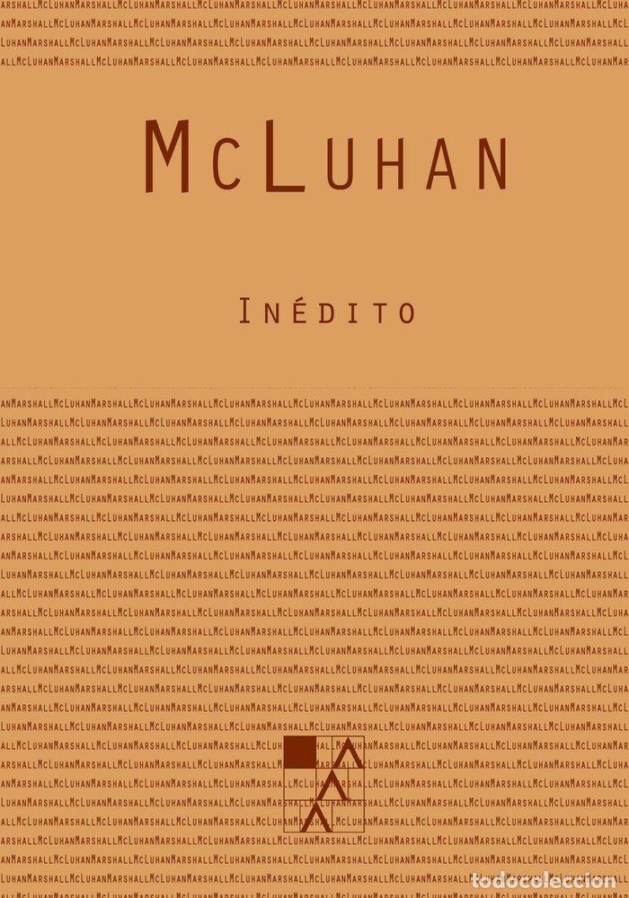 Libros: INEDITO - MCLUHAN, MARSHALL