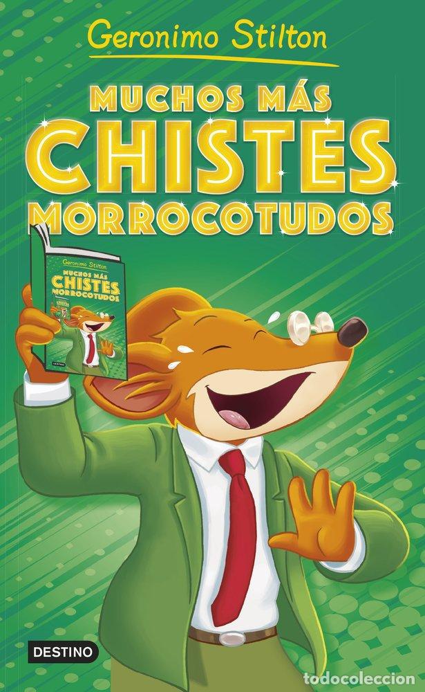 Libros: MUCHOS MAS CHISTES MORROCOTUDOS - STILTON, GERONIMO