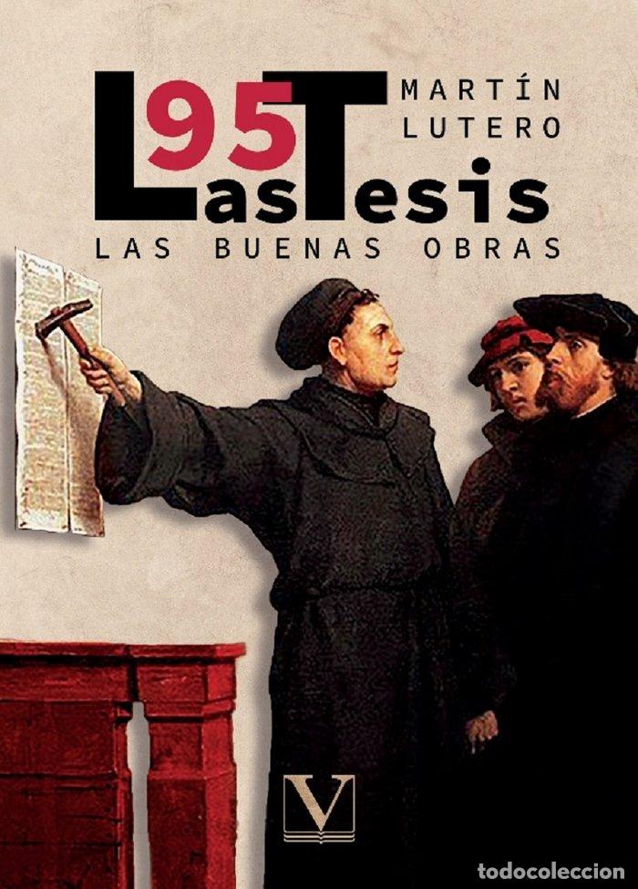 books: LAS 95 TESIS Y LAS BUENAS OBRAS - LUTERO, MARTIN