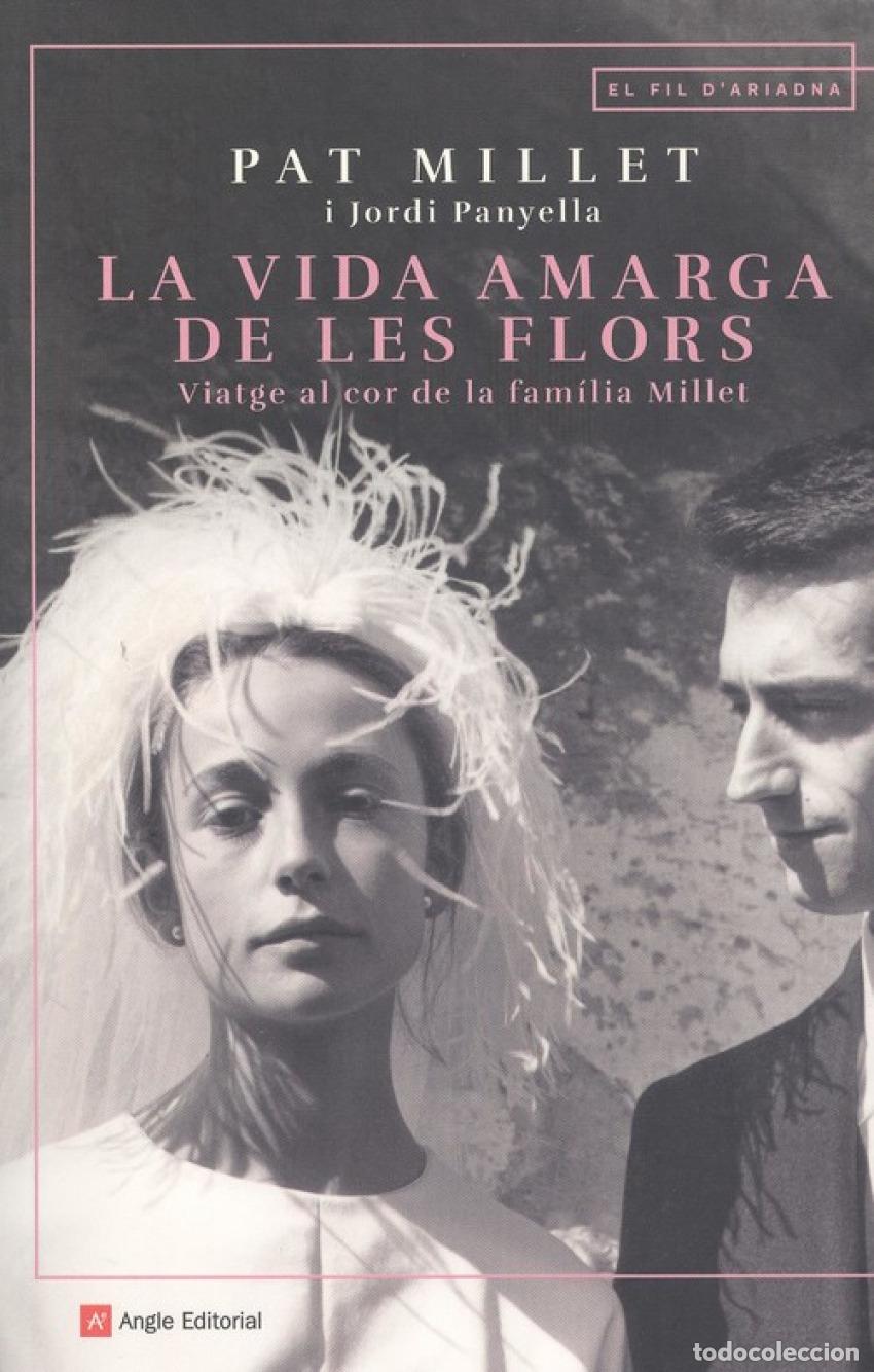 books: LA VIDA AMARGA DE LES FLORS - Millet, Montserrat